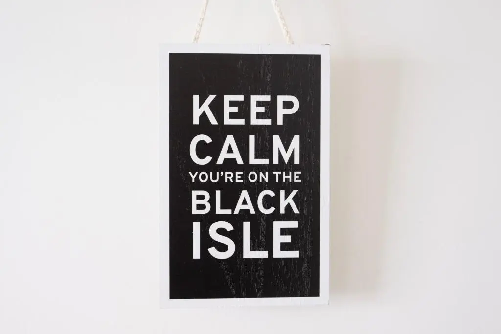 a sign that says keep calm youre on the black isle at Linden House in Fortrose